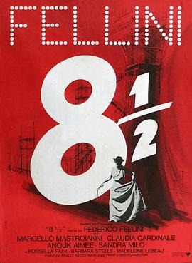 《八部半》迅雷网盘播放下载资源！《八部半》1963意大利费里尼神作，马塞洛·马斯楚安尼主演，豆瓣高分剧情片全集